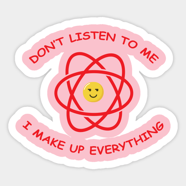 Never Trust an Atom Sticker by JevLavigne